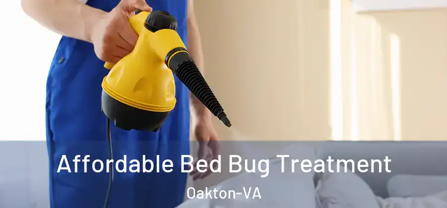 Affordable Bed Bug Treatment Oakton-VA