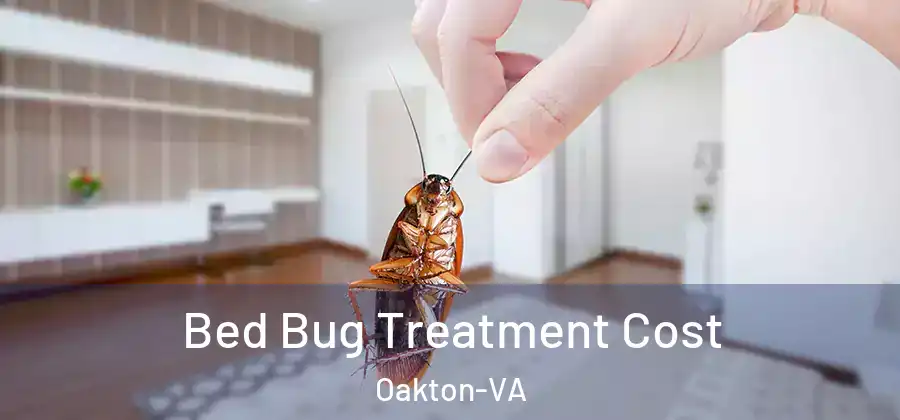 Bed Bug Treatment Cost Oakton-VA