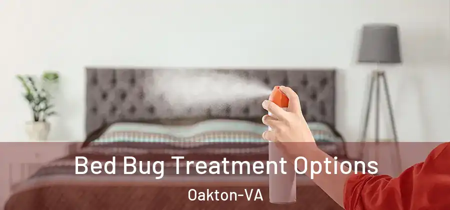 Bed Bug Treatment Options Oakton-VA