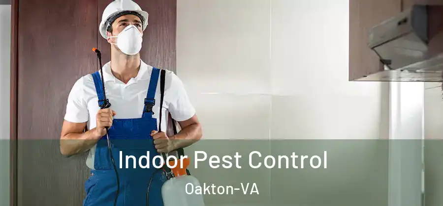  Indoor Pest Control Oakton-VA