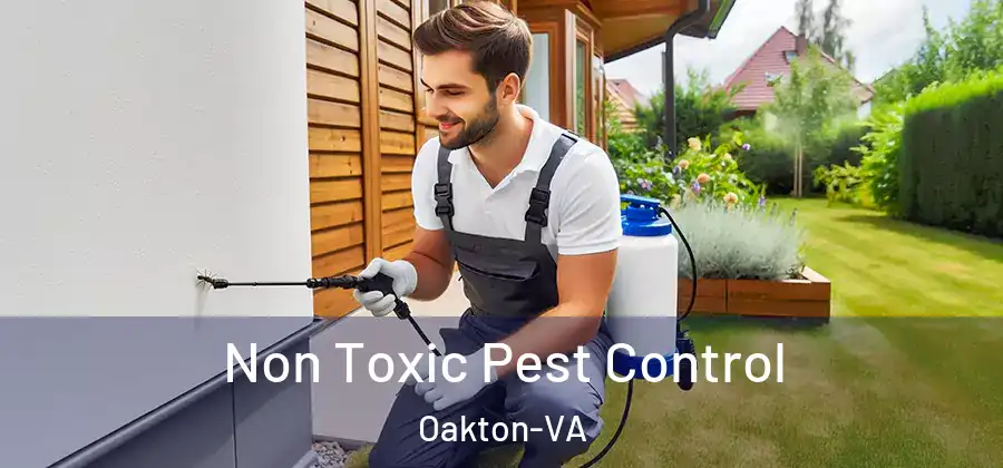 Non Toxic Pest Control Oakton-VA