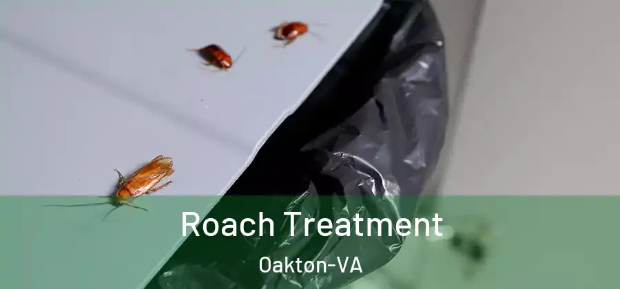 Roach Treatment Oakton-VA