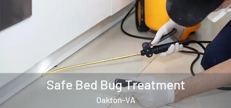 Safe Bed Bug Treatment Oakton-VA