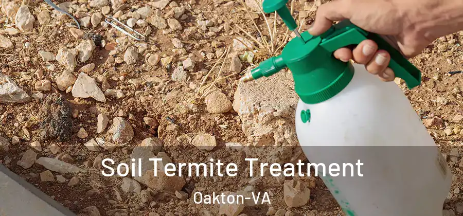  Soil Termite Treatment Oakton-VA