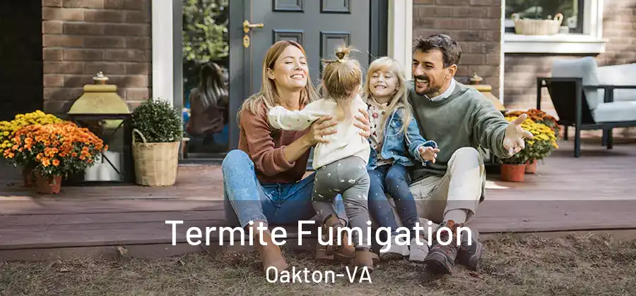 Termite Fumigation Oakton-VA